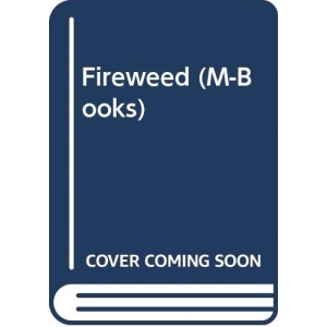 Fireweed (M-Books)