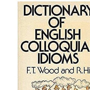 Dictionary of English Colloquial Idioms (Papermacs S.)