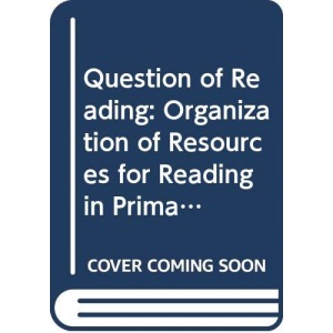 Question of Reading: Organization of Resources for Reading in Primary Schools