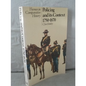 Policing and Its Context, 1750-1870 (Themes in Comparative History)