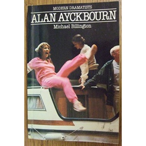 Alan Ayckbourn (Modern Dramatists S.)