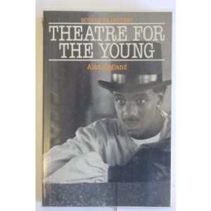 Theatre for the Young (Modern Dramatists)