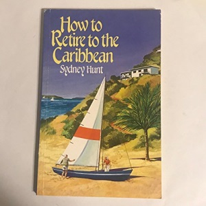 How To Retire To The Caribbean