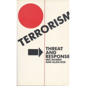 Terrorism: Threat and Response