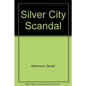 Silver City Scandal
