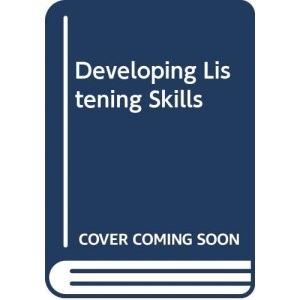 Developing Listening Skills (Essential Language Teaching Series) (ELT ELTS)