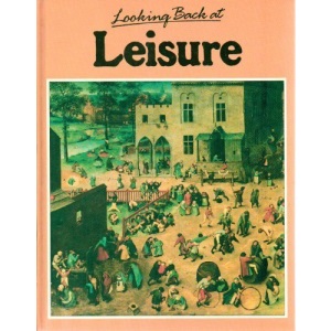 Looking Back at Leisure