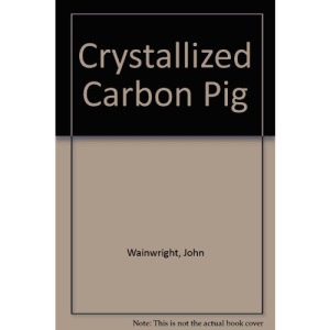 Crystallized Carbon Pig