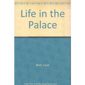 Life in the Palace