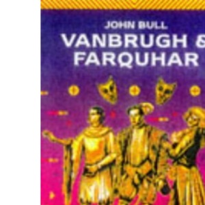 Vanbrugh and Farquhar (English Dramatists)