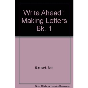 Write Ahead!: Making Letters Bk. 1