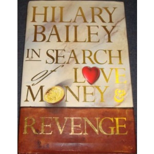 In Search of Love, Money and Revenge