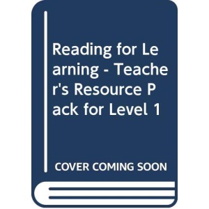 Reading for Learning - Teacher's Resource Pack for Level 1