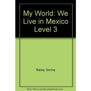 My World: We Live in Mexico Level 3