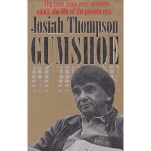 Gumshoe: Reflections Of A Private Eye