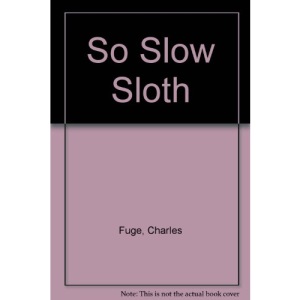 So Slow Sloth