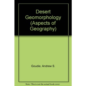 Desert Geomorphology (Aspects of Geography)