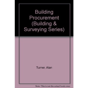 Building Procurement (Building & Surveying Series)