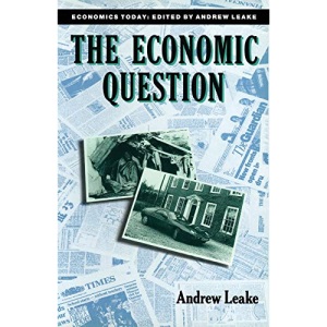 The Economic Question (Economics Today)