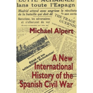 A New International History of the Spanish Civil War