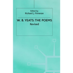 The Poems, Revised (The Collected Works of W.B. Yeats)