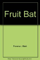 Fruit Bat