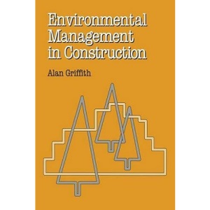 Environmental Management in Construction (Building & Surveying Series)