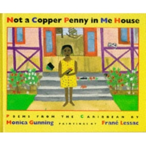Not a Copper Penny in Me House: Poems from the Caribbean