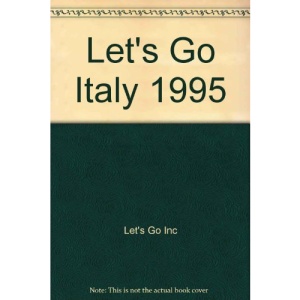 Let's Go 1995: Italy: The Budget Guides (Let's Go Italy)