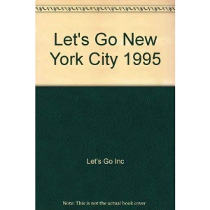 Let's Go City Guides 1995: New York: The Budget Guides (Let's Go New York City)