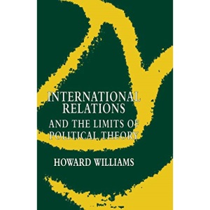 International Relations and the Limits of Political Theory