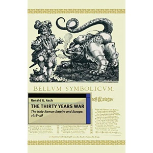 The Thirty Years War: The Holy Roman Empire and Europe 1618-48 (European History in Perspective)