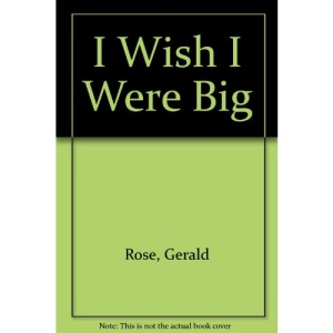 I Wish I Were Big