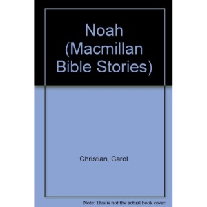 Noah (Macmillan Bible Stories)