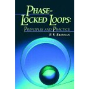 Phase-locked Loops: Principles and Practice (New electronics series)