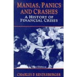 Manias, Panics and Crashes: A History of Financial Crises