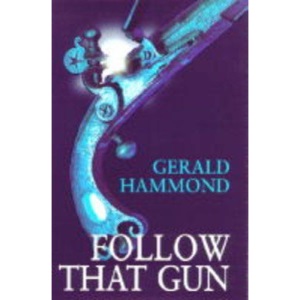 Follow That Gun (Macmillan crime)