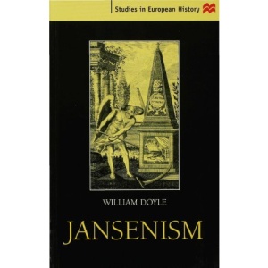 Jansenism (Studies in European History)