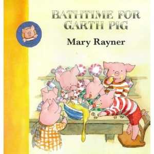 Bathtime for Garth Pig (A Garth Pig story)