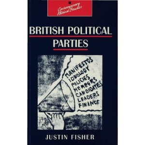 British Political Parties (Contemporary Politial Studies S.)