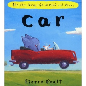 The Very Busy Life of Olaf and Venus: Car (The very busy life of Olaf & Venus)