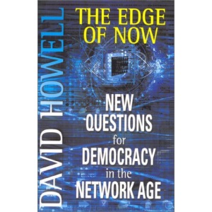 The Edge of Now: New Questions for Democracy in a Precarious World