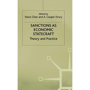Sanctions as Economic Statecraft: Theory and Practice (International Political Economy Series)