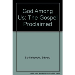 God Among Us: The Gospel Proclaimed