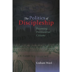 The Politics of Discipleship: Becoming Post-material Citizens