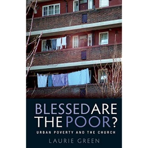 Blessed are the Poor?: Urban Poverty and the Church