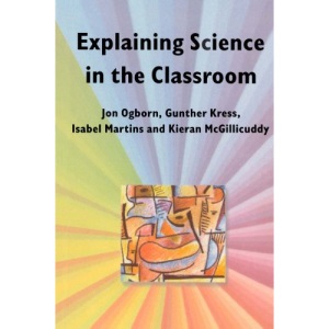 EXPLAINING SCIENCE IN THE CLASSROOM