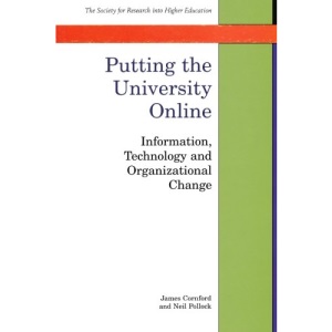 Putting The University Online: Information, Technology, and Organizational Change