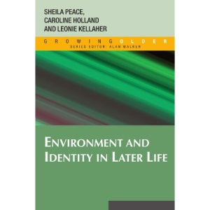 Environment and Identity in Later Life (Growing Older)