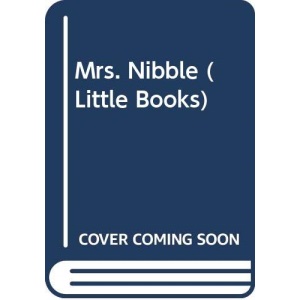 Mrs. Nibble: No 4 (Little Books)